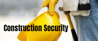 Construction Security